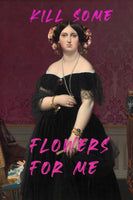 framedcanvas-print-kill-some-flowers-for-me