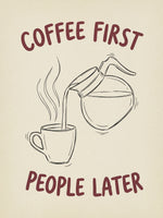 poster-print-coffee-first-people-later