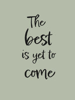 framedposter-print-the-best-is-yet-to-come-green