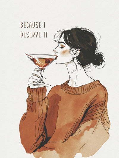 poster-print-because-i-deserve-it