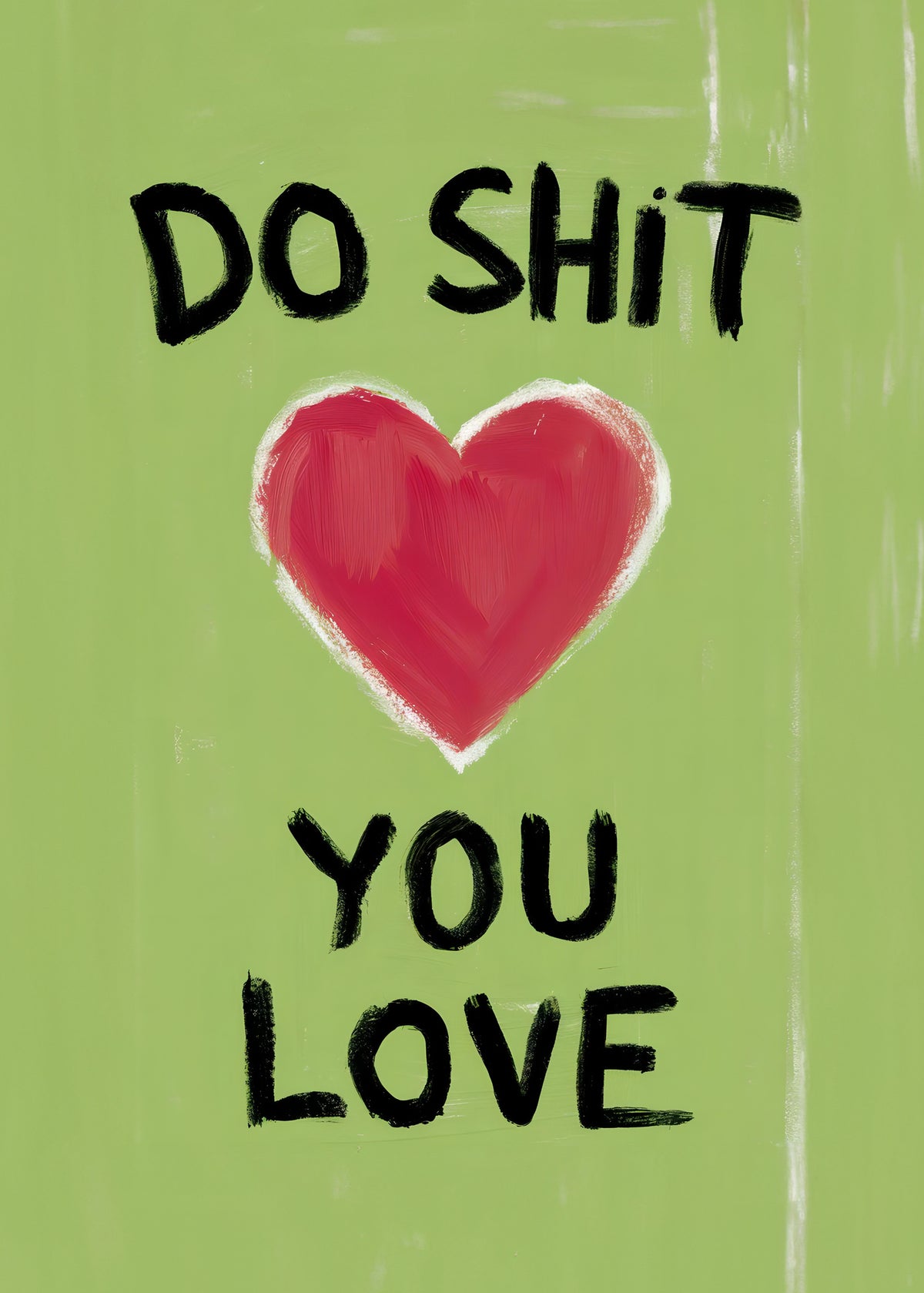 acrylic-print-do-shit-you-love