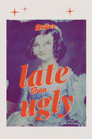 canvas-print-better-late-than-ugly