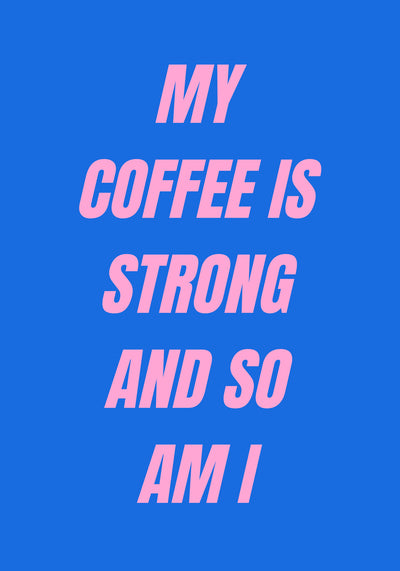 poster-print-strong-coffee