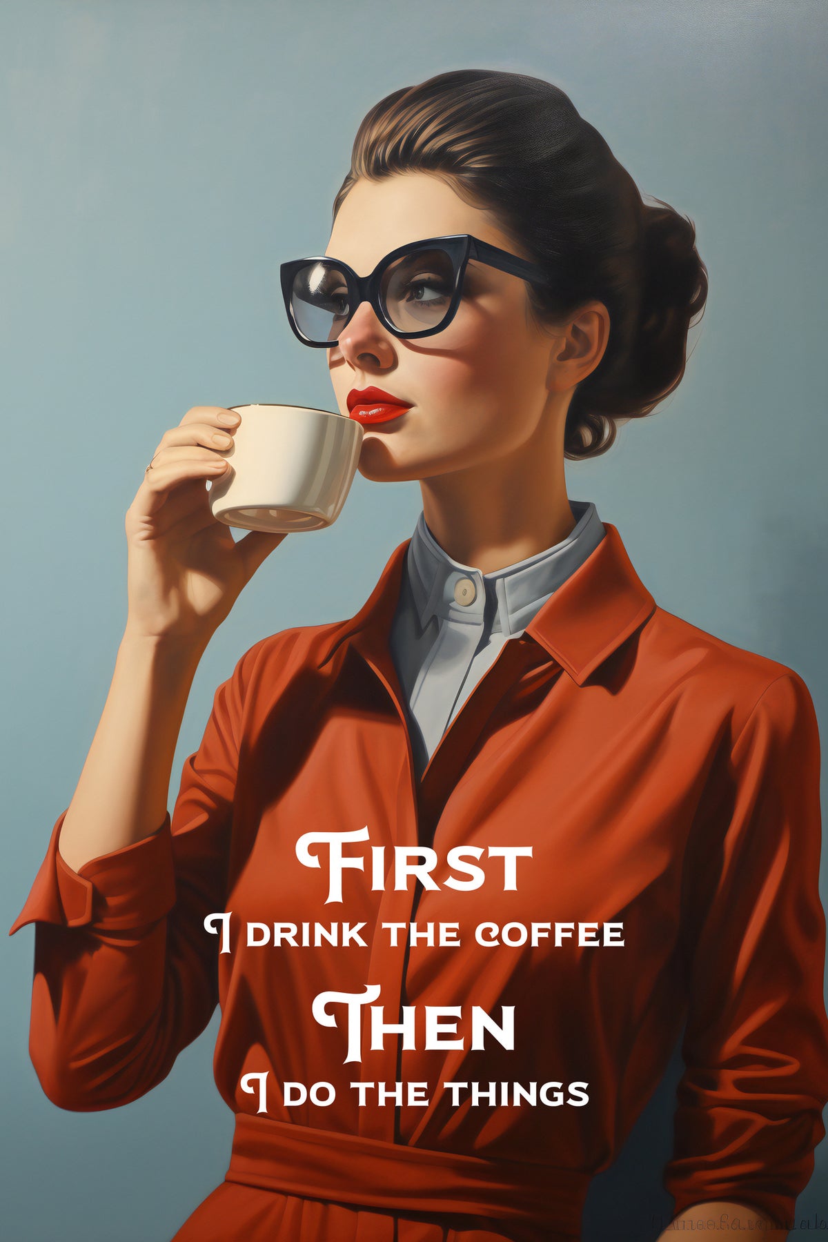 acrylic-print-first-i-drink-the-coffee-then-i-do-the-things