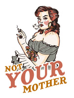 poster-print-not-your-mother-snarky-vintage-rockabilly-art